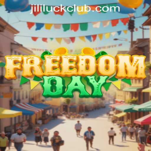 FreedomDay: The Ultimate Strategy and Luck Game in the Era of Jili Luck