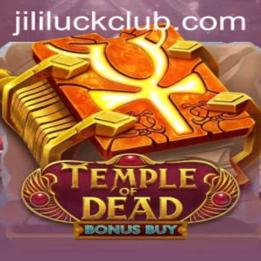 Exploring the Thrilling Adventure of TempleofDeadBonusBuy with Jili Luck